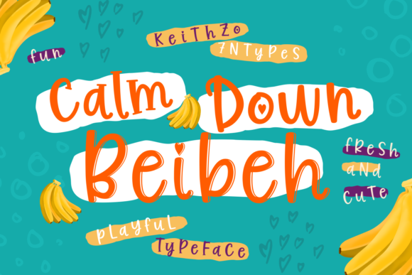 Calm Down Beibeh: A Playful Script Font for Small Business Branding